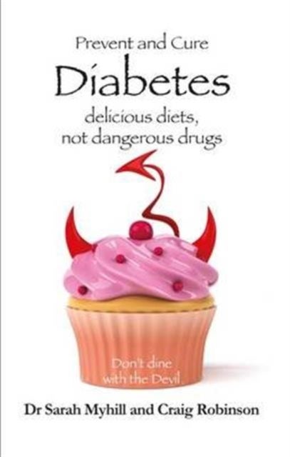 Bilde av Prevent And Cure Diabetes Av Sarah Myhill, Craig Robinson