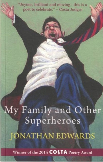 Bilde av My Family And Other Superheroes Av Jonathan Edwards
