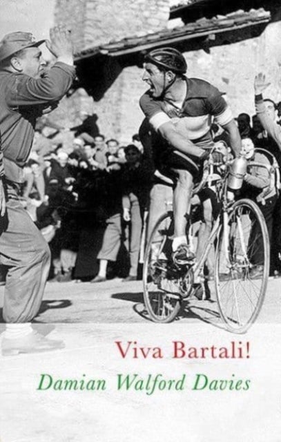 Bilde av Viva Bartali! Av Damian Walford Davies