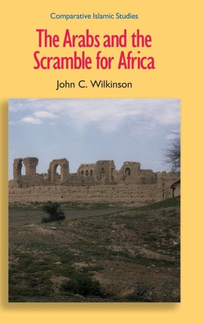 Bilde av The Arabs And The Scramble For Africa Av John Craven Wilkinson