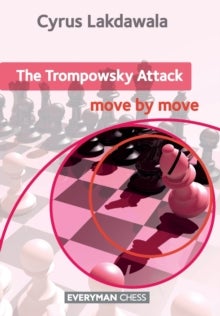 Bilde av The Trompowsky Attack: Move By Move Av Cyrus Lakdawala