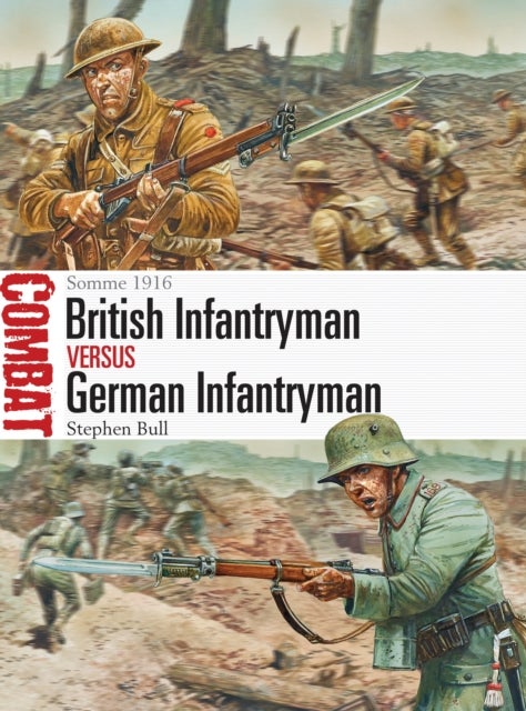 Bilde av British Infantryman Vs German Infantryman Av Dr Stephen Bull