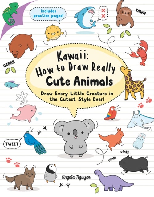 Bilde av Kawaii: How To Draw Really Cute Animals Av Angela Nguyen