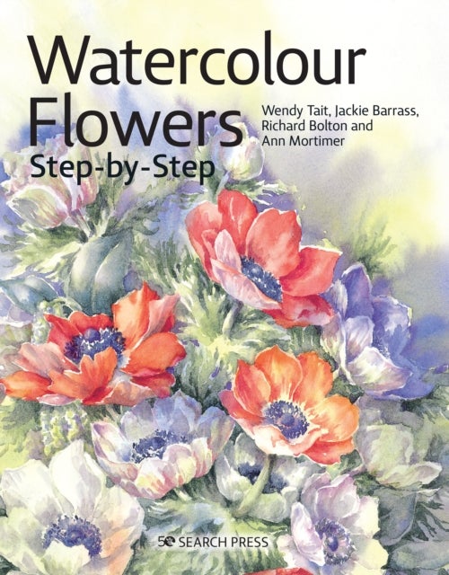 Bilde av Watercolour Flowers Step-by-step Av Wendy Tait, Richard Bolton, Jackie Barrass, Ann Mortimer