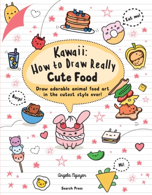 Bilde av Kawaii: How To Draw Really Cute Food Av Angela Nguyen