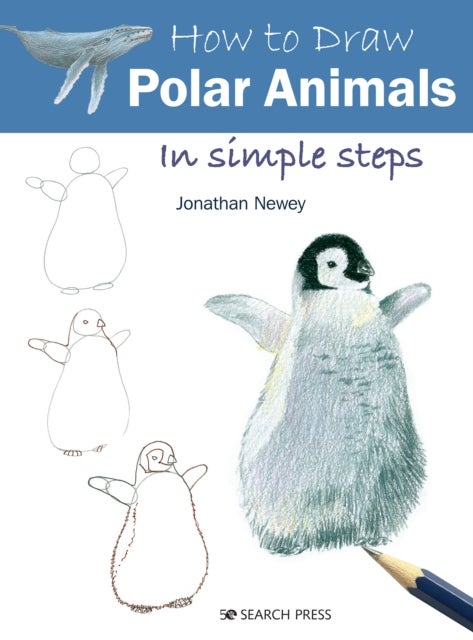 Bilde av How To Draw: Polar Animals Av Jonathan Newey