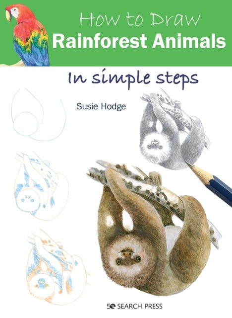 Bilde av How To Draw: Rainforest Animals Av Susie Hodge