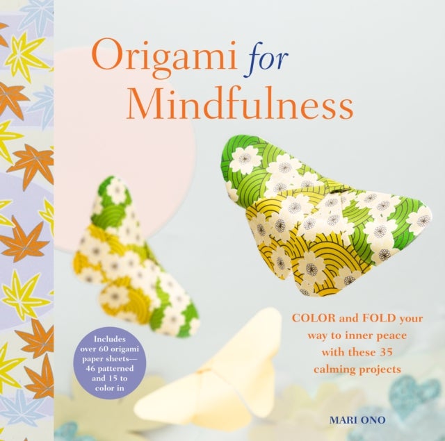 Bilde av Origami For Mindfulness Av Mari Ono