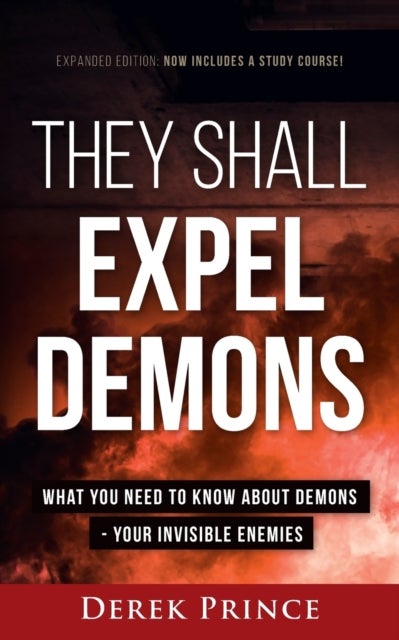 Bilde av They Shall Expel Demons Expanded Edition Av Derek Prince