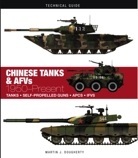 Bilde av Chinese Tanks &amp; Afvs Av Martin J Dougherty