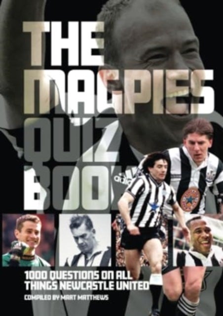 Bilde av Newcastle United Fc Quiz Book Av Mart Matthews