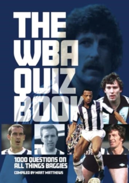 Bilde av West Bromwich Albion Fc Quiz Book Av Mart Matthews