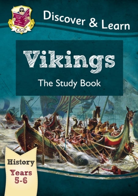 Bilde av Ks2 History Discover &amp; Learn: Vikings Study Book (years 5 &amp; 6) Av Cgp Books