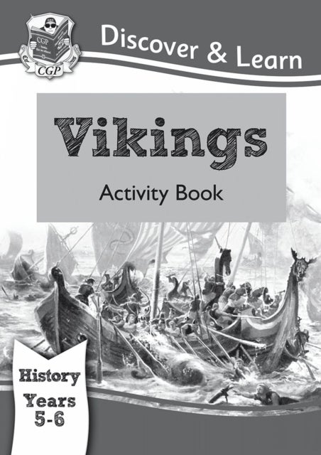 Bilde av Ks2 History Discover &amp; Learn: Vikings Activity Book (years 5 &amp; 6) Av Cgp Books