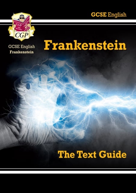 Bilde av New Gcse English Text Guide - Frankenstein Includes Online Edition &amp; Quizzes: Ideal For The 2023 And Av Cgp Books