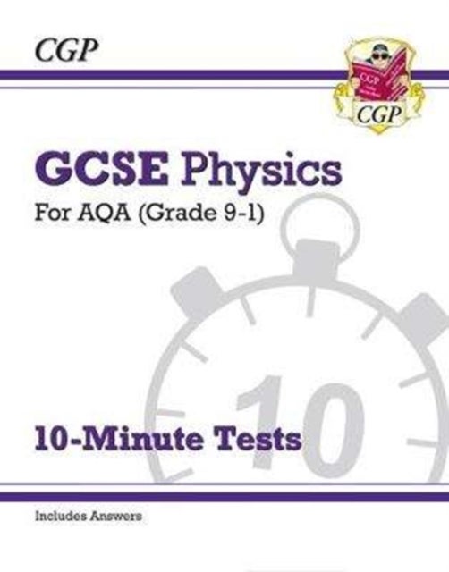 Bilde av Gcse Physics: Aqa 10-minute Tests (includes Answers) Av Cgp Books