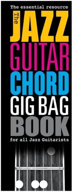 Bilde av The Jazz Guitar Chord Gig Bag Book Av Hal Leonard Publishing Corporation