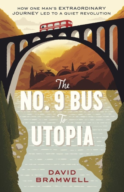 Bilde av The No.9 Bus To Utopia Av David Bramwell