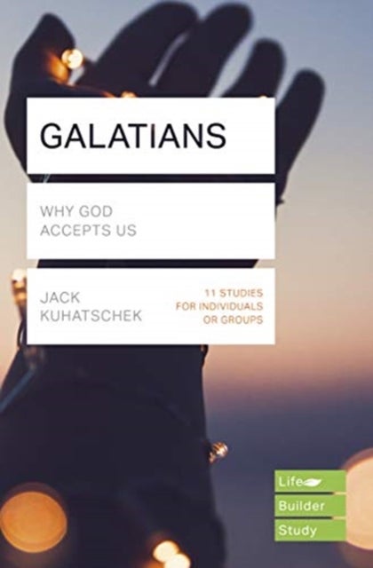 Bilde av Galatians (lifebuilder Study Guides) Av Jack Kuhatschek