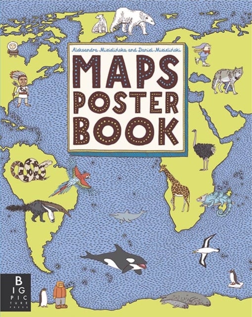 Bilde av Maps Poster Book Av Aleksandra And Daniel Mizielinski