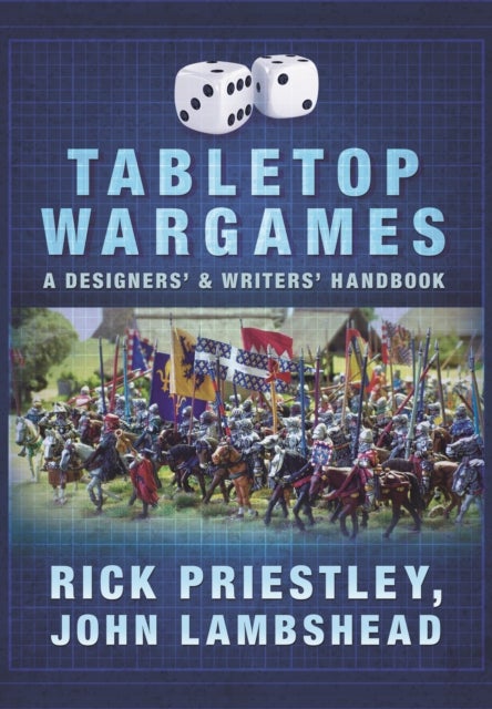 Bilde av Tabletop Wargames: A Designers&#039; And Writers&#039; Handbook Av Rick Priestley, John Lambshead