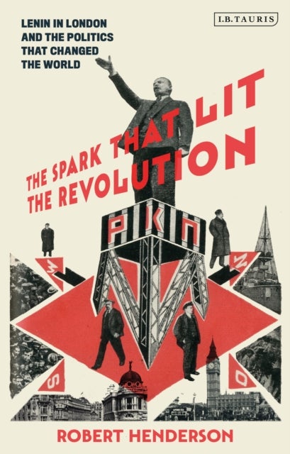 Bilde av The Spark That Lit The Revolution Av Dr Robert (queen Mary University Of London Uk) Henderson