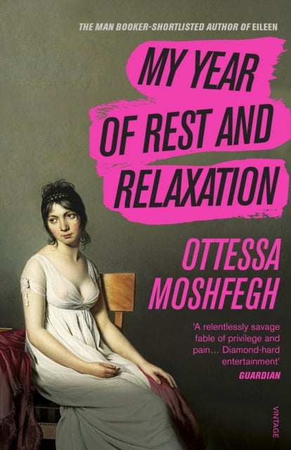Bilde av My Year Of Rest And Relaxation Av Ottessa Moshfegh