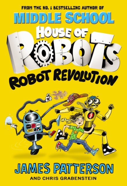Bilde av House Of Robots: Robot Revolution Av James Patterson