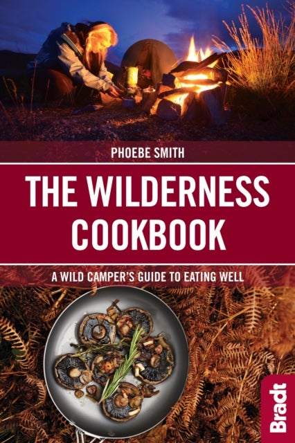 Bilde av The Wilderness Cookbook Av Phoebe (phoebe Smith) Smith