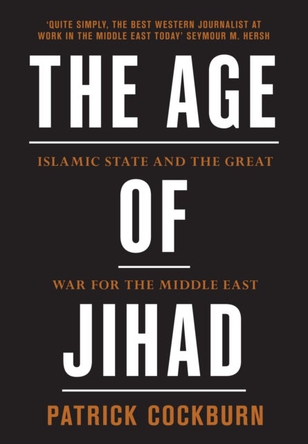 Bilde av The Age Of Jihad Av Patrick Cockburn