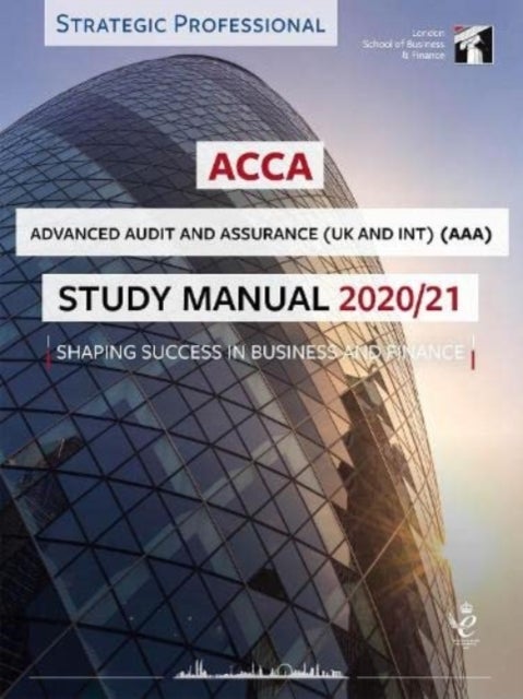 Bilde av Acca Advanced Audit And Assurance (int &amp; Uk) Study Manual 2020-21