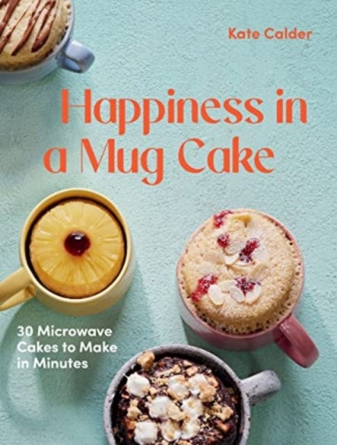 Bilde av Happiness In A Mug Cake Av Kate Calder
