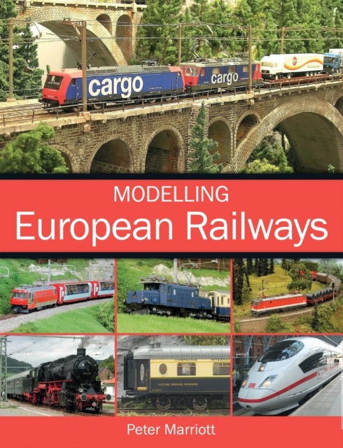 Bilde av Modelling European Railways Av Peter Marriott
