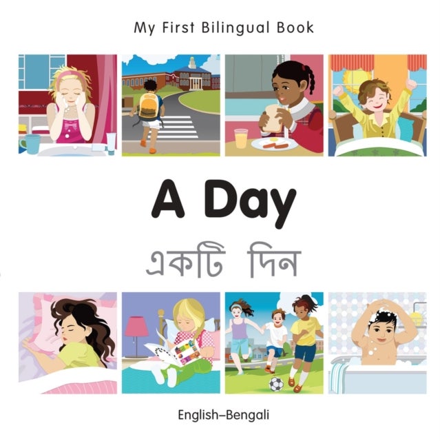 Bilde av My First Bilingual Book - A Day (english-bengali) Av Milet Publishing