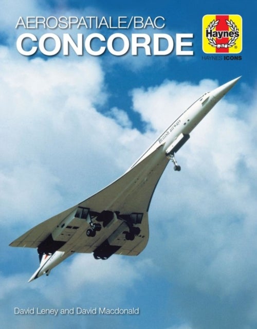 Bilde av Haynes Icons Concorde Av David Leney, David Macdonald