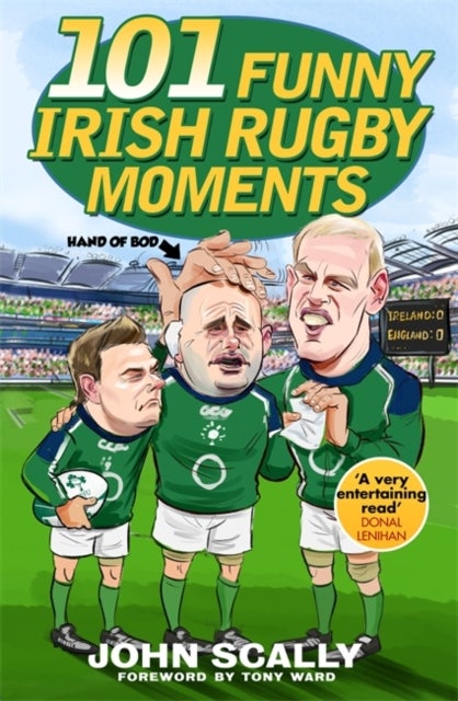Bilde av 101 Funny Irish Rugby Moments Av John Scally