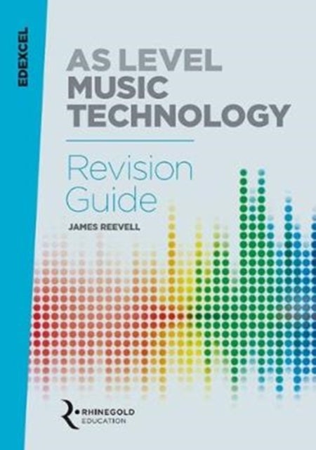 Bilde av Edexcel As Level Music Technology Revision Guide Av James Reevell