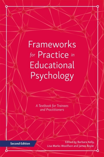 Bilde av Frameworks For Practice In Educational Psychology, Second Edition