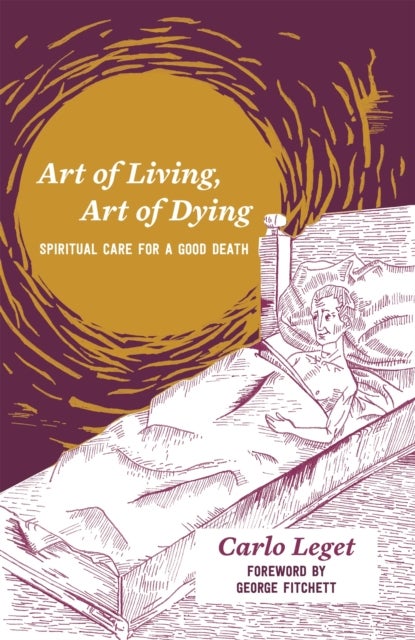 Bilde av Art Of Living, Art Of Dying Av Carlo Leget