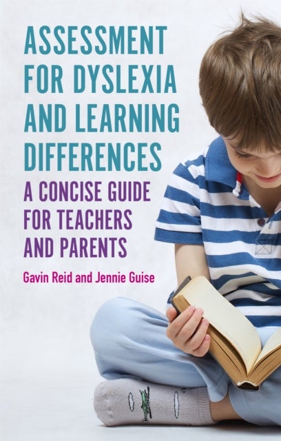 Bilde av Assessment For Dyslexia And Learning Differences Av Gavin Reid, Jennie Guise