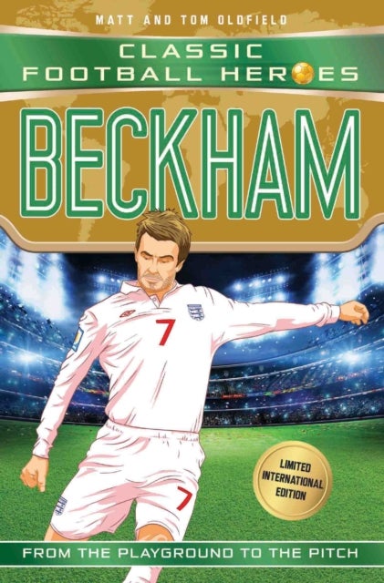 Bilde av Beckham (classic Football Heroes - Limited International Edition) Av Matt &amp; Tom Oldfield