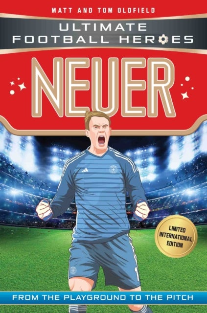 Bilde av Neuer (ultimate Football Heroes - Limited International Edition) Av Matt &amp; Tom Oldfield