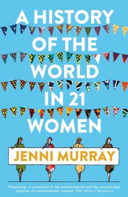 Bilde av History Of The World In 21 Women, A Av Jenni Murray