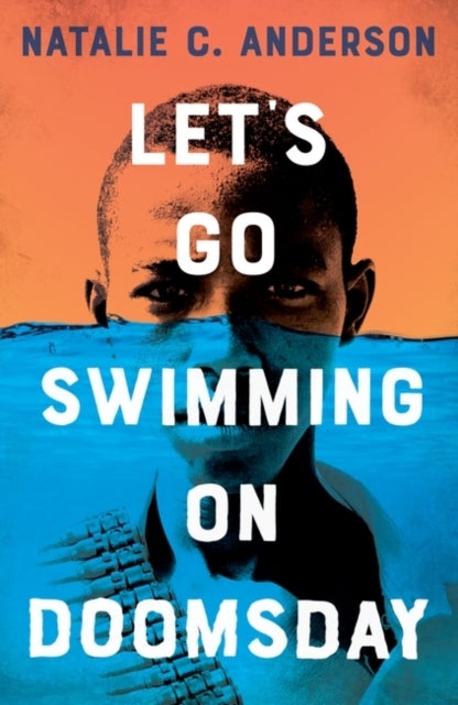 Bilde av Let&#039;s Go Swimming On Doomsday Av Natalie C. Anderson