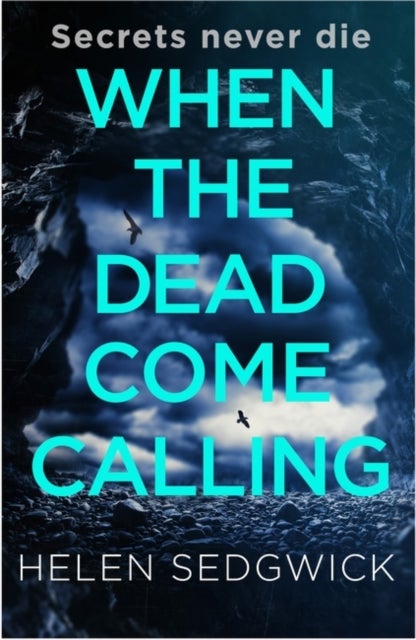 Bilde av When The Dead Come Calling Av Helen Sedgwick
