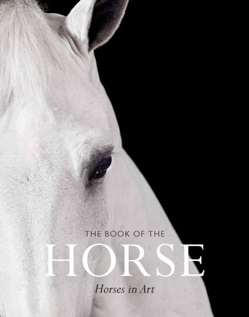 Bilde av The Book Of The Horse Av Angus Hyland, Caroline Roberts