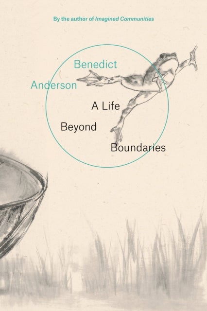 Bilde av A Life Beyond Boundaries Av Benedict Anderson