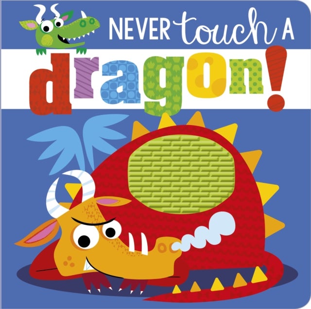 Bilde av Never Touch A Dragon Av Rosie Greening