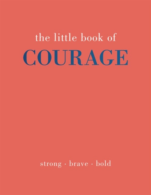 Bilde av The Little Book Of Courage Av Joanna Gray