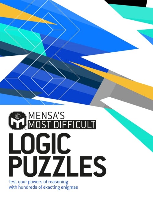 Bilde av Mensa&#039;s Most Difficult Logic Problems Av Dr Gareth Moore, Mensa Ltd